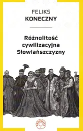 Różnolitość cywilizacyjna Słowiańszczyzny