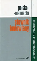 Polsko-niemiecki słownik budowlanyMałgorzata Sokołowska Polsko-niemiecki słownik budowlanyMałgorzata Sokołowska