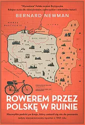 Rowerem przez Polskę w ruinieBernard Newman