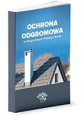 Ochrona odgromowa według nowych Polskich Norm Ochrona odgromowa według nowych Polskich Norm