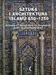 Sztuka i architektura Islamu 650-1250 Sztuka i architektura Islamu 650-1250