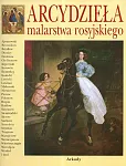 Arcydzieła malarstwa rosyjskiego