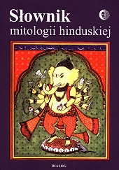 Słownik mitologii hinduskiejBarbara Grabowska