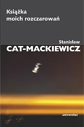 Książka moich rozczarowańStanisław Cat-Mackiewicz