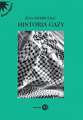 Historia GazyJean-Pierre Filiu Historia GazyJean-Pierre Filiu