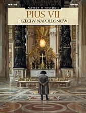 Pius VII. Przeciw Napoleonowi Pius VII. Przeciw Napoleonowi