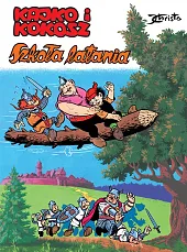 Kajko i Kokosz Szkoła lataniaJanusz Christa