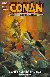 Conan Barbarzyńca Tom 1 Życie i,Jason Aaron