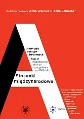 Stosunki międzynarodowe Antologia tekstów źródłowych Tom,Anna Wojciuk