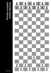 Polityka wrogościAchille Mbembe Polityka wrogościAchille Mbembe