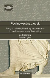 Powinowactwa z epokiPaweł Dybel