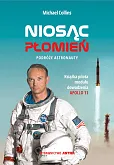 Niosąc Płomień Podróże astronauty Niosąc Płomień Podróże astronauty