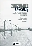 Zrozumieć zagładę Zrozumieć zagładę