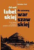 Od unii lubelskiej do umowy warszawskiej Od unii lubelskiej do umowy warszawskiej