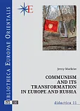 Communism and its transformation in Europe and Russia Communism and its transformation in Europe and Russia