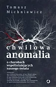 Chwilowa anomalia. Chwilowa anomalia.