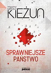 Sprawniejsze państwoWitold Kieżun