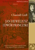 Jan Heweliusz i dwór francuski Jan Heweliusz i dwór francuski