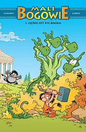 Mali Bogowie Tom 3 Ciężko jest,Christophe Cazenove
