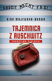 Tajemnica z AuschwitzNina Majewska-Brown