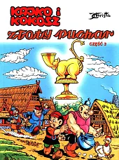 Kajko i Kokosz Złoty Puchar Część,Janusz Christa