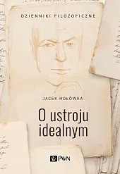 O ustroju idealnymJacek Hołówka
