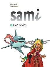 Sami. Klan Rekina. Tom 3Bruno Gazzotti