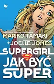 Supergirl Jak być super