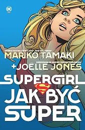 Supergirl Jak być superMariko Tamaki