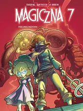 Magiczna 7. Przeciwko wszystkim Tom 2Giuseppe Quattrocchi