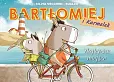 Bartłomiej i Karmelek Najlepsze miejsce Tom 1