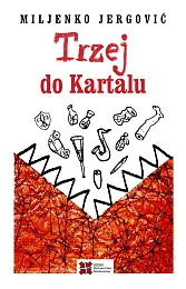 Trzej do KartaluMiljenko Jergović