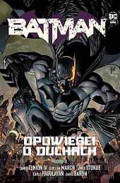 Batman Opowieści o duchach Tom 3Guillem March Batman Opowieści o duchach Tom 3Guillem March