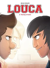 Louca Twarzą w twarz Tom 2Bruno Deqiuer Louca Twarzą w twarz Tom 2Bruno Deqiuer