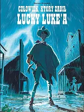 Lucky Luke Człowiek, który zabił Lucky,Matthieu Bonhomme