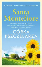 Córka pszczelarzaSanta Montefiore Córka pszczelarzaSanta Montefiore