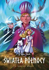 Światła Północy Siostry wrony.Tom 3Malin Falch