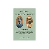 Na Tajnym FroncieJerzy Gaul Na Tajnym FroncieJerzy Gaul