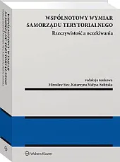 Wspólnotowy wymiar samorządu terytorialnego – rzeczywistość,Katarzyna Małysa-Sulińska