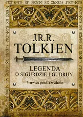 Legenda o Sigurdzie i GudrunReuel Tolkien John Ronald