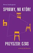 Sprawy na które przyszedł czas