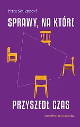 Sprawy na które przyszedł czasPetra Soukupova