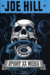 Upiory XX wiekuJoe Hill