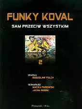 Funky Koval 2 Sam przeciw wszystkimMaciej Parowski