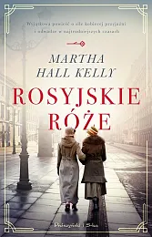 Rosyjskie różeMartha Hall Kelly
