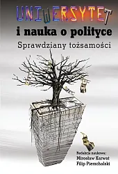 Uniwersytet i nauka o polityceMirosław Karwat