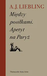 Między posiłkami Apetyt na Paryż