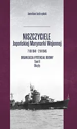 Niszczyciele Japońskiej Marynarki Wojennej 7 XII,Jarosław Jastrzębski