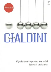 Wywieranie wpływu na ludzi Teoria i,Robert Cialdini
