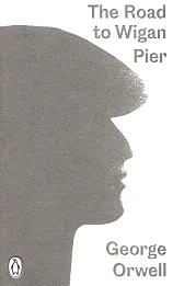 The Road to Wigan Pier